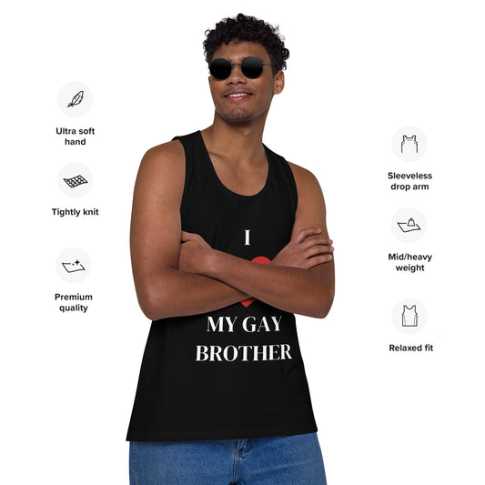 "I ❤️ my gay brother" tank top